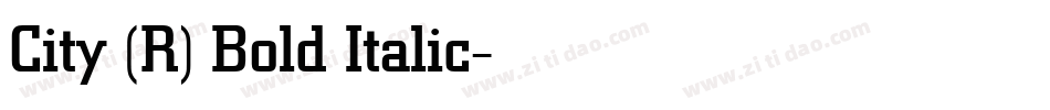 City (R) Bold Italic字体转换